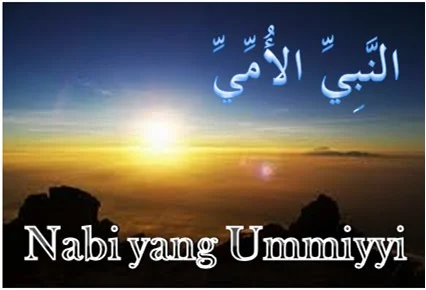 Meluruskan Makna Sifat Rosul "Al-Ummi" (Tidak Membaca dan Menulis)