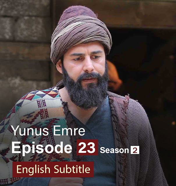 Yunus Emre Episode 23