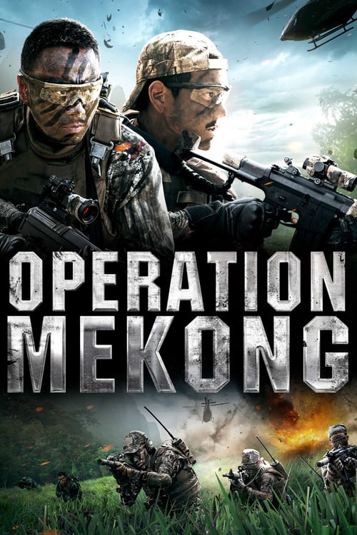 Download Operation Mekong 2016 Full Movie With English Subtitles Hd 1080p 720p