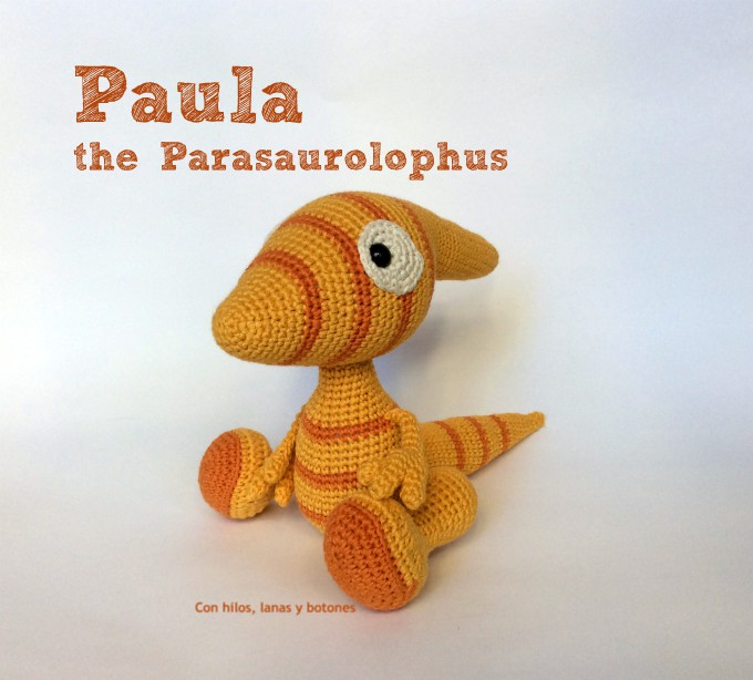 Con hilos, lanas y botones: Paula the Parasaurolophus amigurumi