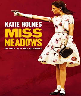 Miss Meadows (2014) มิส เมโดวส์ นางไม่ได้มา(ยิง)เล่นๆ