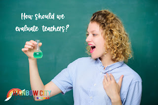 How should we evaluate teachers?