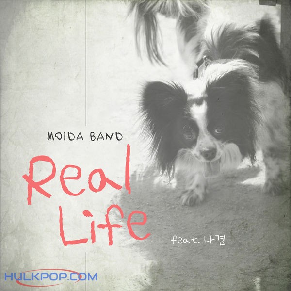 Moida Band – Real life (feat. Na kyum) – Single