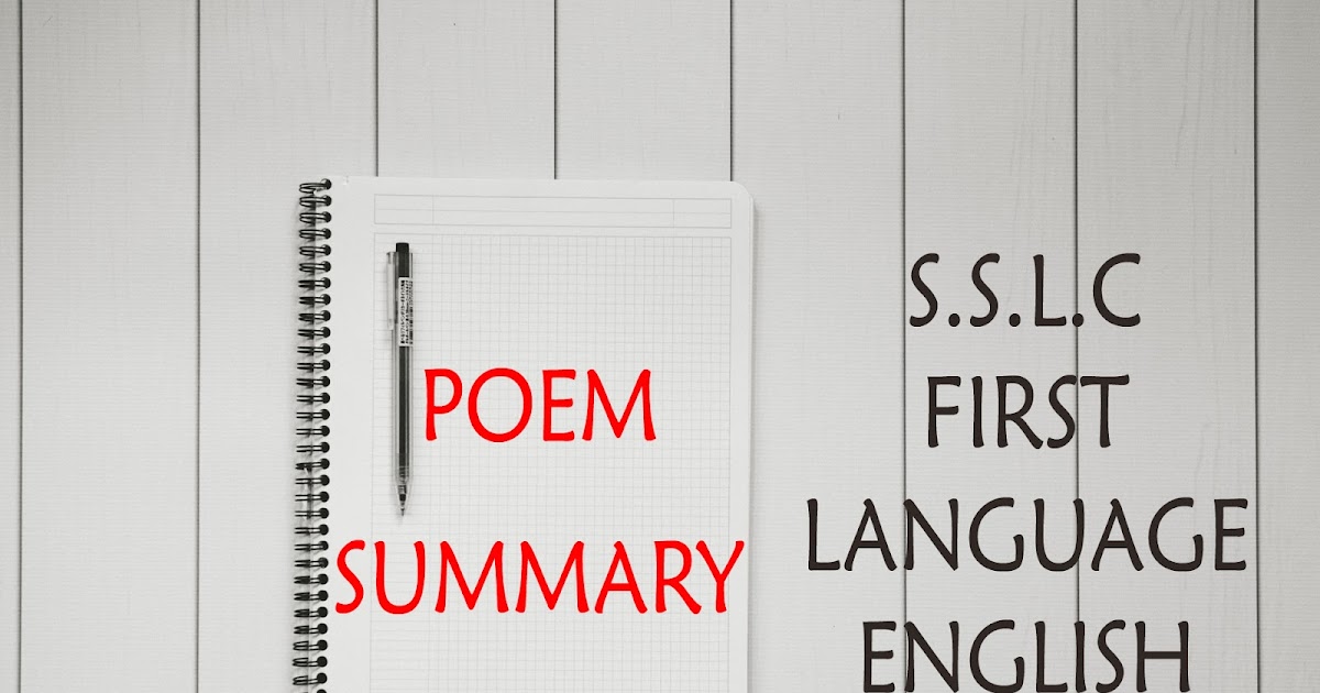 FIRST LANGUAGE ENGLISH KSEEB CLASS 10 POEM SUMMARY EDUCSECTOR