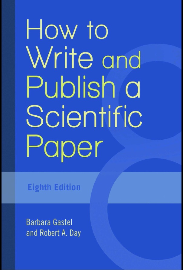 How to Write and Publish a Scientific Paper ,8th Edition
