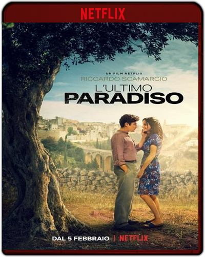 L'Ultimo Paradiso (The Last Paradiso) (2021) 1080p NF WEB-DL Dual Latino-Italiano [Subt. Esp] (Drama. Romance)