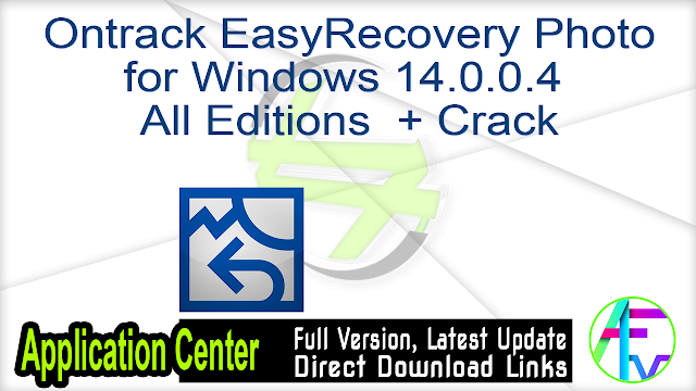 Ontrack EasyRecovery Photo for Windows 14.0.0.4 All Editions + Crack Ontrack EasyRecovery Photo for Windows 14.0.0.4 All Editions + Crack
