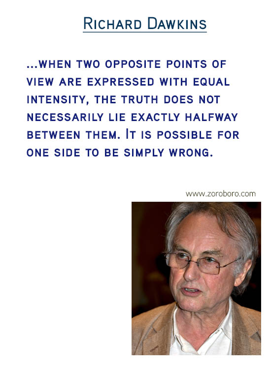 Richard Dawkins Quotes. Atheist Quotes, Faith Quotes, Love Quotes, God Quotes, Morals Quotes, Science Quotes & Religion Quotes. Richard Dawkins Thoughts / Quotes / Inspirational Quotes