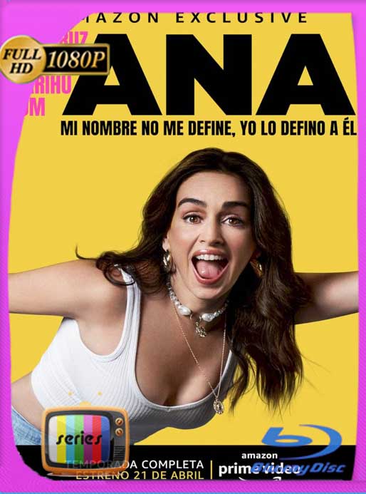 Ana (2020) Temporada 1 HD [1080p] Latino [GoogleDrive] SXGO