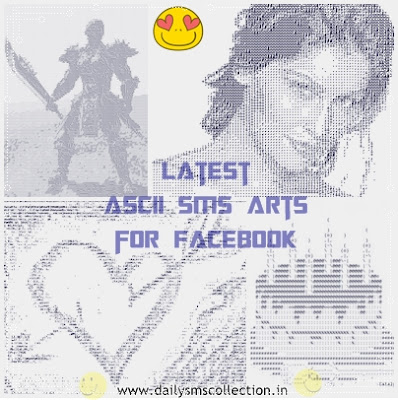 100 Latest Ascii SMS Text Messages Art for Facebook