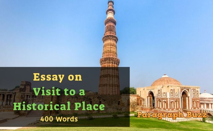 A visit to a historical place paragraph 150 words picture