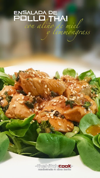 Ensalada de pollo Thai con aliño de miel y Lemongrass (Cena#80)