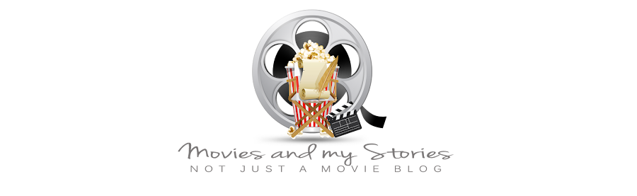 Movies and my Stories | Not Just a Movie Blog