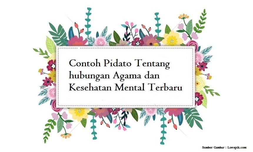 Contoh Pidato Tentang Hubungan Agama Dan Kesehatan Mental Terbaru Jago Berpidato Apa Yang Kamu Cari Ada Disini