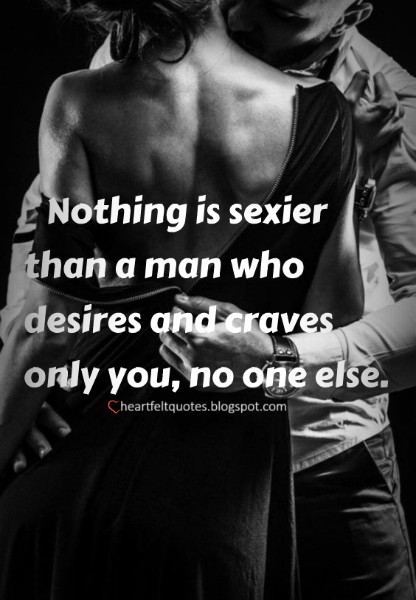 Nothing is sexier..., Heartfelt Love And Life Quotes: Nothing is sexier...,...