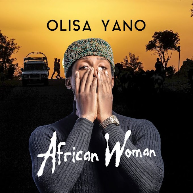 MP3: Olisa Yano – African Woman