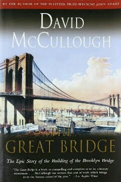 The Great Bridge The Epic Story of the Building of the Brooklyn Bridge TOP 30 BOOKS MUST READ BY ENGINEERING STUDENTS