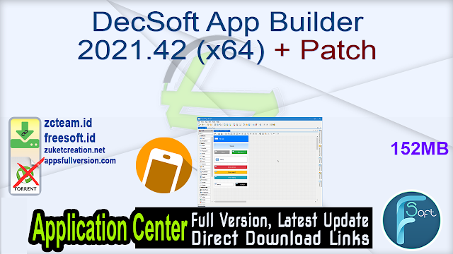 DecSoft App Builder 2021.42 (x64) + Patch_ ZcTeam.id