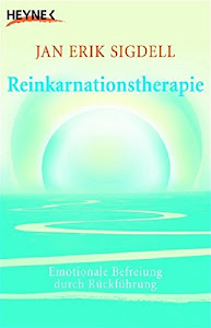 Reinkarnationstherapie: Emotionale Befreiung durch Rückführung