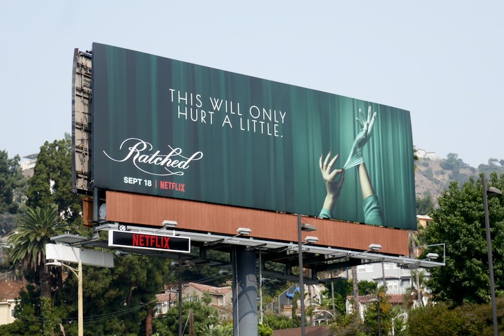 This will only hurt a little Ratched billboard Sunset Strip only hurt a little Ratched billboard