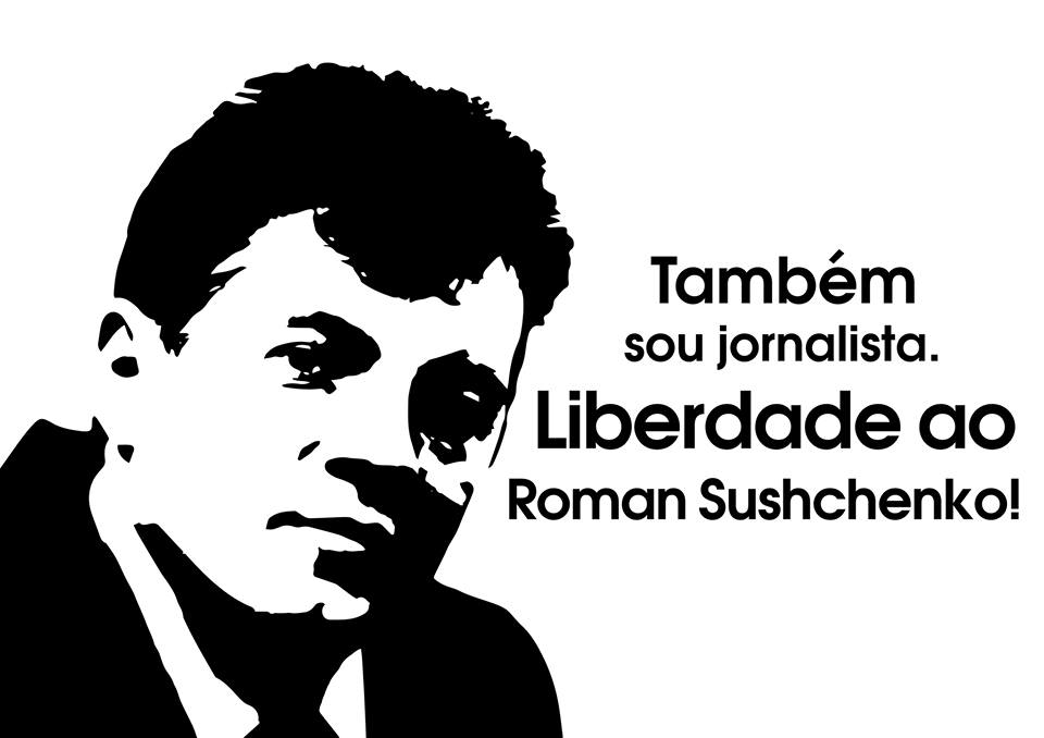 Liberdade ao Roman Sushchenko!