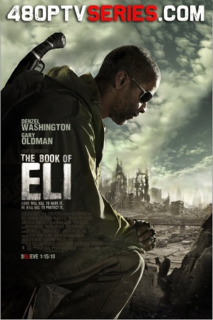The Book of Eli (2010) 450MB Full Hindi Dual Audio Movie Download 480p Bluray Free Watch Online Full Movie Download Worldfree4u 9xmovies The Book of Eli (2010) 450MB Full Hindi Dual Audio Movie Download 480p Bluray Free Watch Online Full Movie Download Worldfree4u 9xmovies