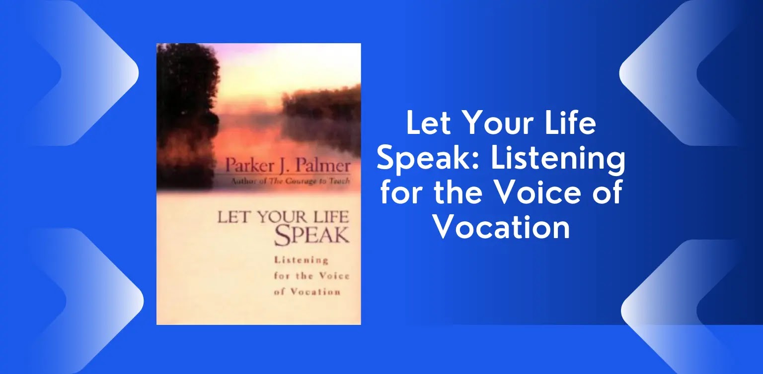Free Books: Let Your Life Speak - Listening for the Voice of Vocation