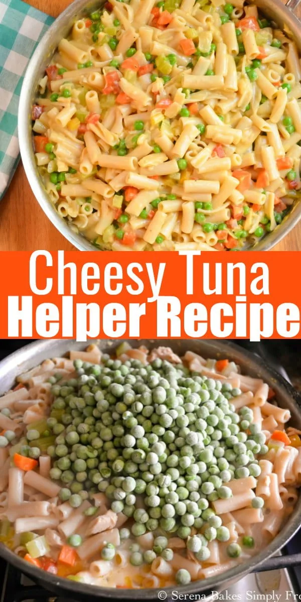 Tuna Helper Recipe Serena Bakes Simply From Scratch