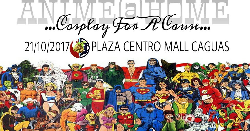 Cosplay 4 Cause 2017 Caguas, Puerto Rico, 21 de Octubre 2017