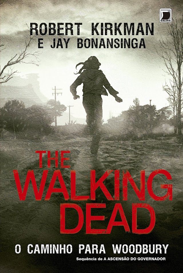 Resenha | The Walking Dead: O Caminho Para Woodbury de Robert Kirkman e Jay Bonansinga