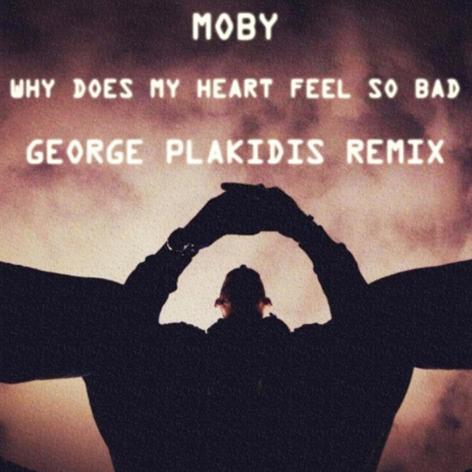 Moby why do. Moby why does my Heart. Moby why does my Heart feel. Why does my Heart feel so Bad. Why does my Heart feel so Bad? Моби.