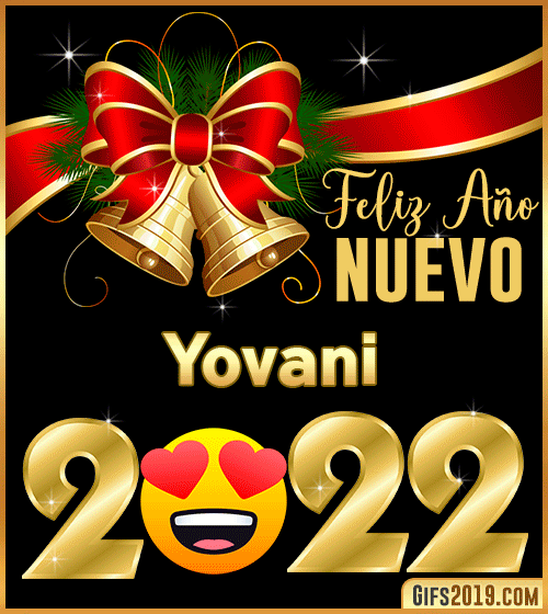 Te deseo Feliz año nuevo 2022 Yovani Te deseo Feliz año nuevo 2022 Yovani