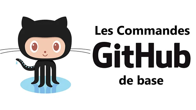 GitHub GitHub : les Commandes de base à connaître.