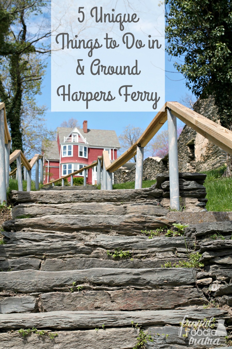 Frugal Foodie Mama 5 Unique Things to Do In & Around Harpers Ferry