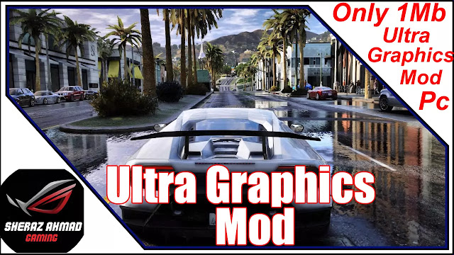 Free Download Ultra Graphics Mod For GTA San Andreas Pc