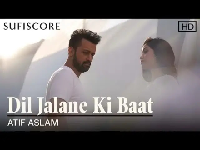 Dil Jalane Ki Baat Lyrics In English - Atif Aslam