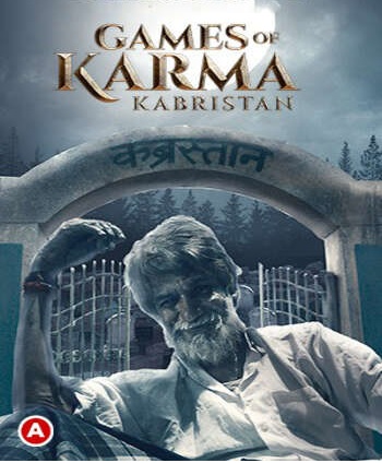 Games Of Karma (Kabristan) S01 Hindi WEB Series 720p x264 | 720p HEVC