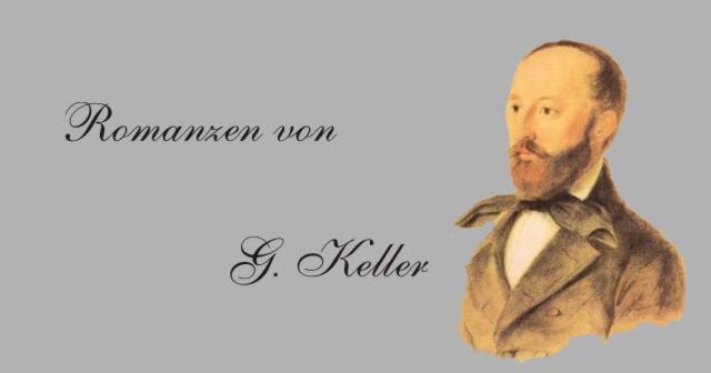 Gedichte Und Zitate Fur Alle Inhalt Romanzen Von Gottfried Keller