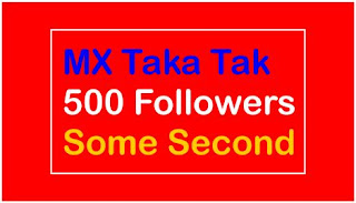 How To Get Followers On MX Taka Tak, MX Takatak Followers Kaise Badhaye