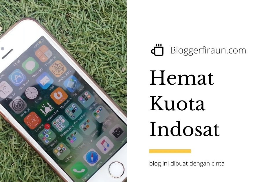 Cara Menghemat Kuota Indosat Ooredoo 4g Terbaru 2021 Work Blogger Firaun