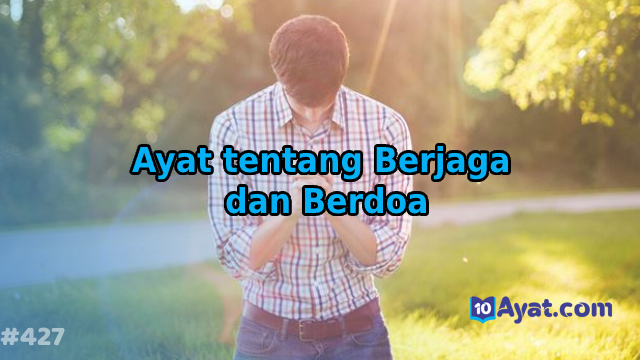 12%2BAyat%2Btentang%2BBerjaga%2Bdan%2BBerdoa