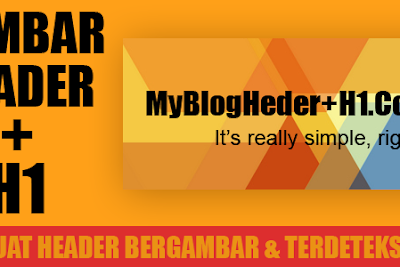 Cara Membuat Heading H1 pada Gambar Header Blog Cara Membuat Heading H1 pada Gambar Header Blog