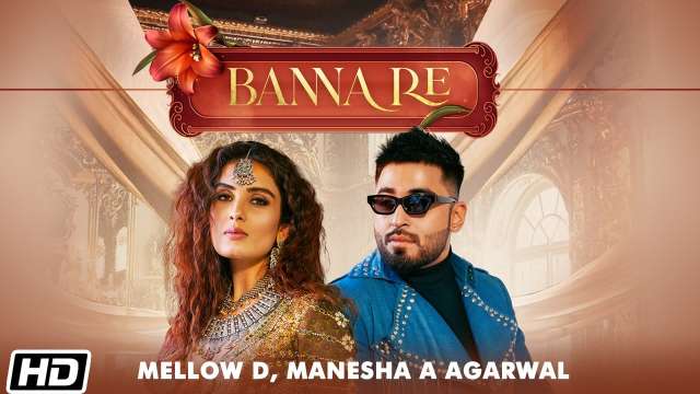 Banna Re Lyrics - Mellow D, Manesha A Agarwal & Bundu Khan | Sushant Shankar