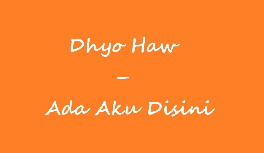 Kunci Gitar Lagu Dhyo Haw Ada Aku Disini KunciguitarQ