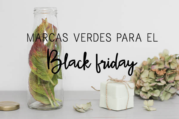 https://mediasytintas.blogspot.com/2017/11/7-marcas-verdes-para-el-black-friday.html