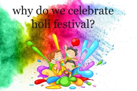 why do we celebrate holi festival?