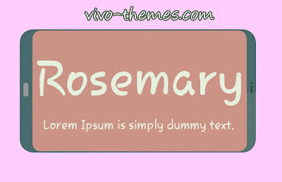 Rosemary Font ITZ For All Vivo Phones