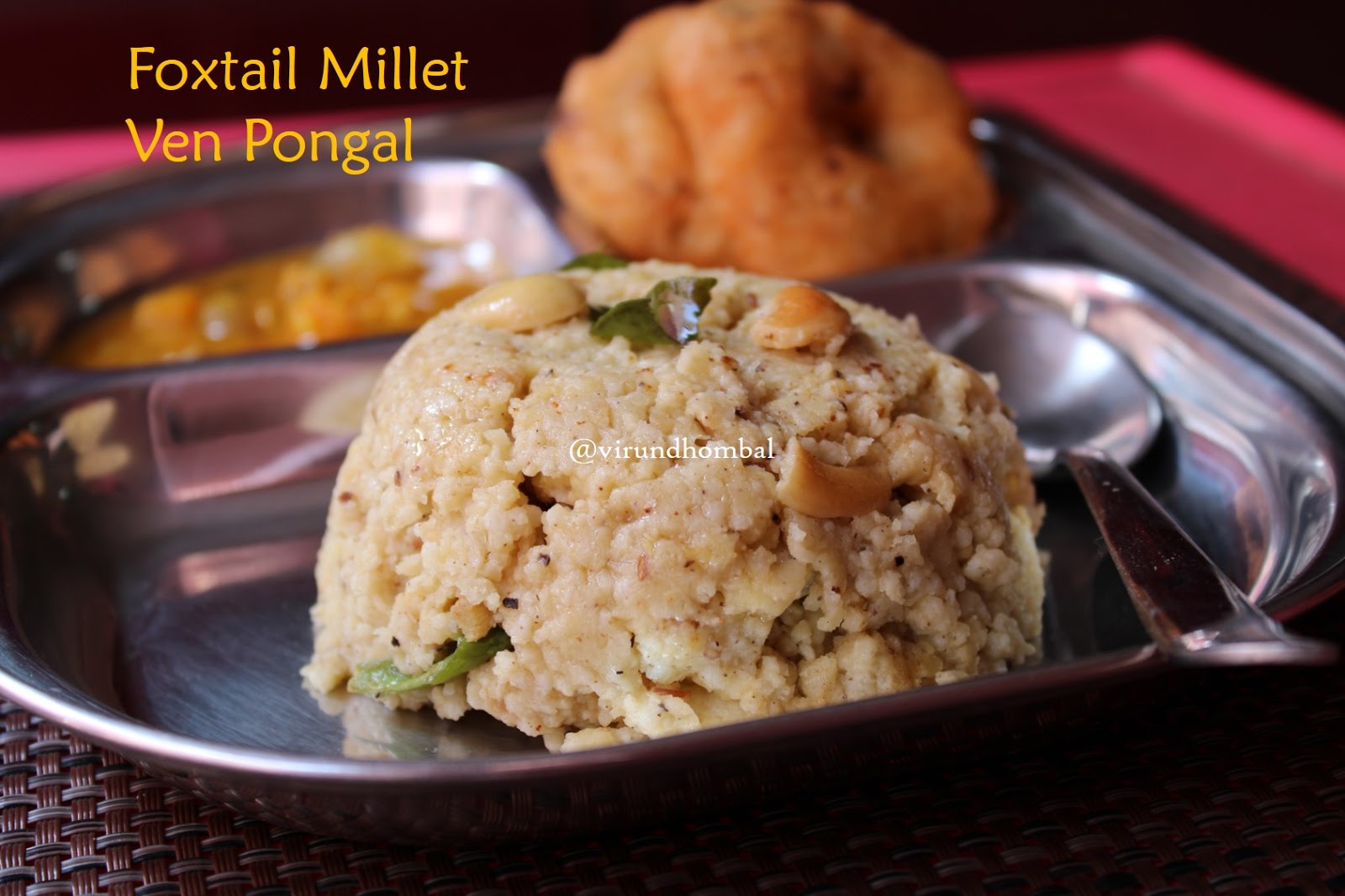 Foxtail Millet Pongal Thinai Arisi Ven Pongal