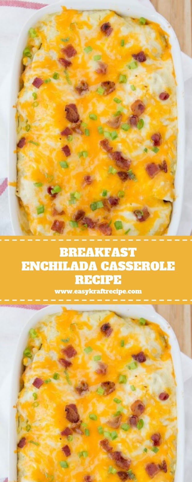 BREAKFAST ENCHILADA CASSEROLE RECIPE