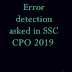 Part 1 of the compilation of Error detection questions asked in SSC CPO 2019 (with detailed solution)
